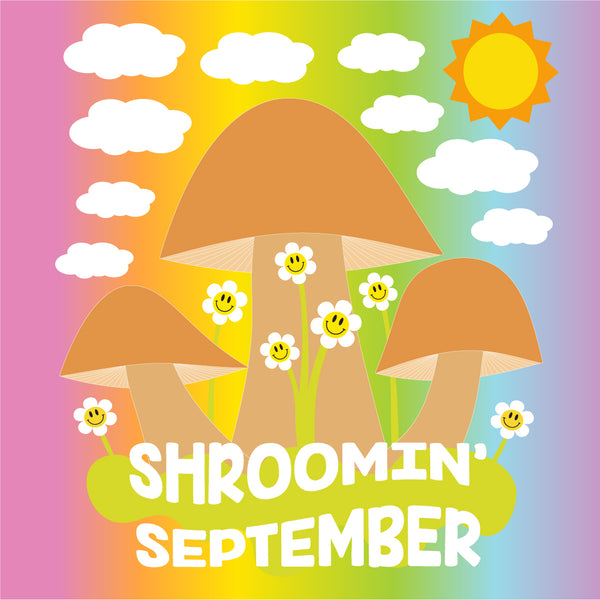 Shroomin' September